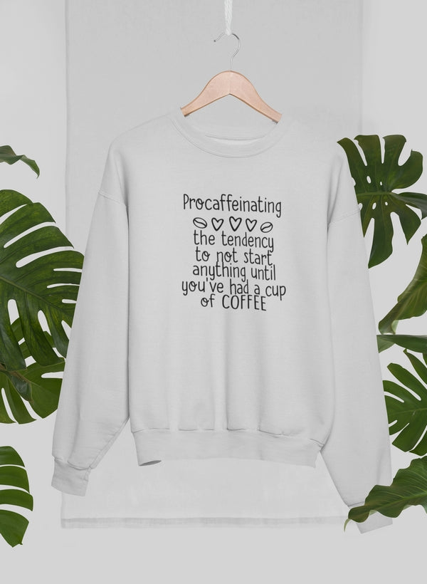 Sweat « Procaffeinating » – Café + Procrastination, Blanc