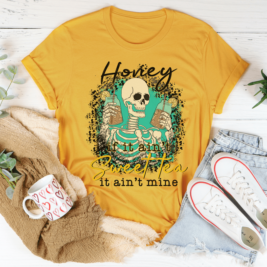 T-Shirt « If It Ain’t Sweet Tea, It Ain’t Mine » – Coton