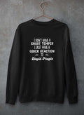 Sweat « I Don’t Have a Short Temper » – Molleton Noir
